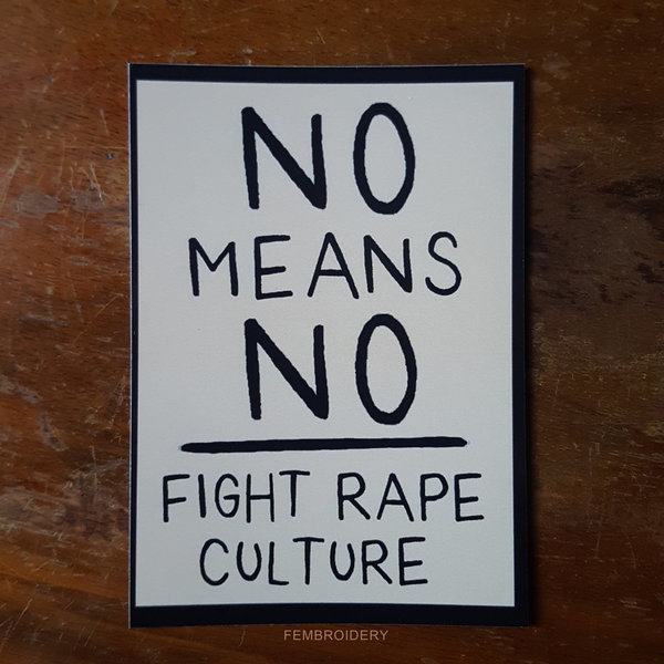 No Means No - Fight Rape Culture 20 Sticker